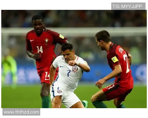 葡萄牙与智利精彩对决直播全程回顾与赛后分析